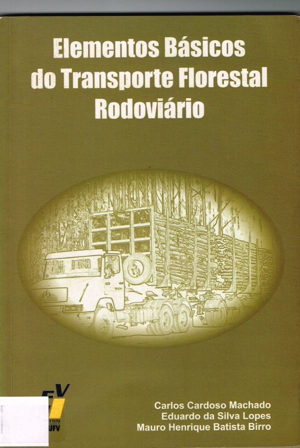 Elementos básicos do transporte florestal rodoviário